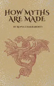 Find your myth with How Myths Are Made